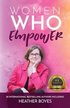 portada Women Who Empower- Heather Boyes (en Inglés)