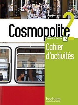 portada Cosmopolite. Cahier. Per le Scuole Superiori. Con Espansione Online. Con Cd-Audio: 2 (in French)