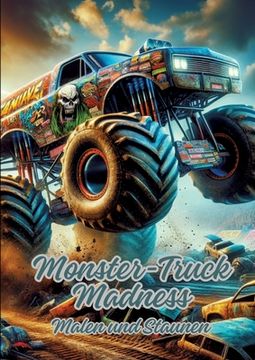 portada Monster-Truck Madness: Malen und Staunen (in German)