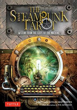 portada The Steampunk Tarot: Wisdom From the Gods of the Machine (en Inglés)