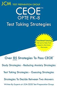 portada Ceoe Opte Pk-8 - Test Taking Strategies: Ceoe Opte Pk-8 075 - Free Online Tutoring - new 2020 Edition - the Latest Strategies to Pass Your Exam. (en Inglés)