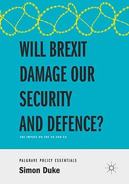 portada Will Brexit Damage our Security and Defence? The Impact on the uk and eu (en Inglés)