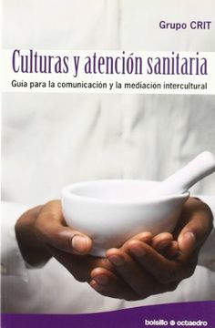 portada Culturas y Atención Sanitaria: Guía Para la Comunicación y la Mediación Intercultural