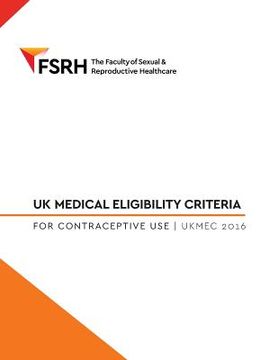 portada Uk Medical Eligibility for Contraceptive use 2016 (in English)