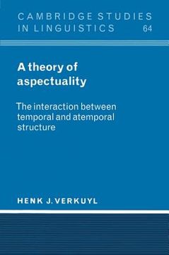 portada A Theory of Aspectuality Paperback: The Interaction Between Temporal and Atemporal Structure (Cambridge Studies in Linguistics) (en Inglés)