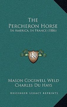 portada the percheron horse: in america, in france (1886) (en Inglés)