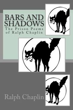 portada Bars And Shadows: The Prison Poems Of Ralph Chaplin