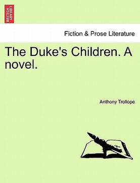 portada the duke's children. a novel. (en Inglés)