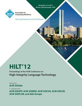 portada Hilt 12 Proceedings of the ACM Conference on High Integrity Language Technology (en Inglés)