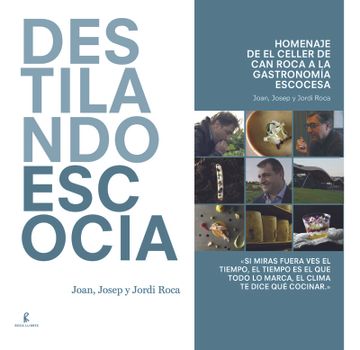 portada Destilando Escocia: Homenaje de el Celler de can Roca a la Gastronomía Escocesa (Cooking) (in Spanish)