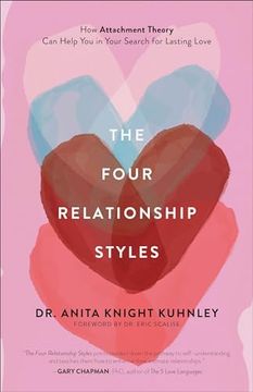 portada The Four Relationship Styles: How Attachment Theory can Help you in Your Search for Lasting Love (in English)