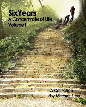 portada Six Years: A Concentrate of Life (en Inglés)