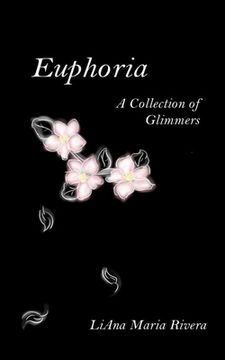 portada Euphoria: A Collection of Glimmers (in English)