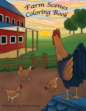 portada Farm Scenes Coloring Book: Country Scenes, Barns, Farm Animals For Adults To Color (en Inglés)