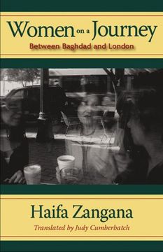 portada Women on a Journey: Between Baghdad and London (Cmes Modern Middle East Literatures in Translation) 