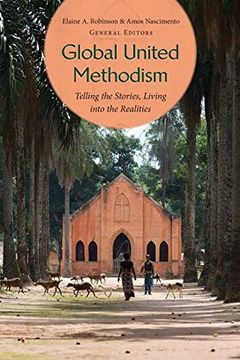 portada Global United Methodism: Telling the Stories, Living Into the Realities (en Inglés)