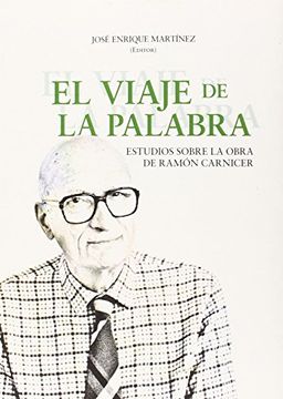 portada EL VIAJE DE LA PALABRA: Estudios sobre la obra de Ramón Carnicer