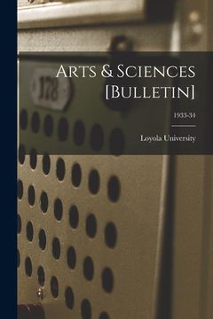 portada Arts & Sciences [Bulletin]; 1933-34 (en Inglés)