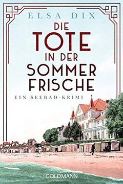 portada Die Tote in der Sommerfrische: Ein Seebad-Krimi (in German)