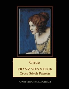 portada Circe: Franz von Stuck Cross Stitch Pattern (in English)