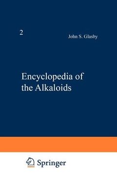 portada encyclopedia of the alkaloids: volume 2 (i-z) (en Inglés)