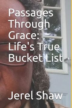 portada Passages Through Grace: Life's True Bucket List (en Inglés)