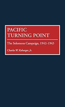 portada Pacific Turning Point: The Solomons Campaign, 1942-1943 (en Inglés)