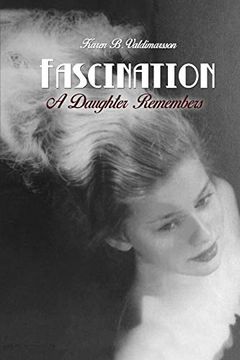 portada Fascination: A Daughter Remembers (in English)