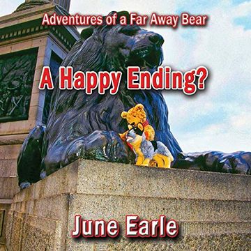 portada Adventures of a far Away Bear: Book 9 - a Happy Ending? (in English)