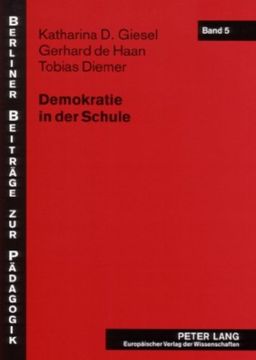 portada Demokratie in der Schule: Fallstudien zur Demokratiebezogenen Schulentwicklung als Innovationsprozess (in German)