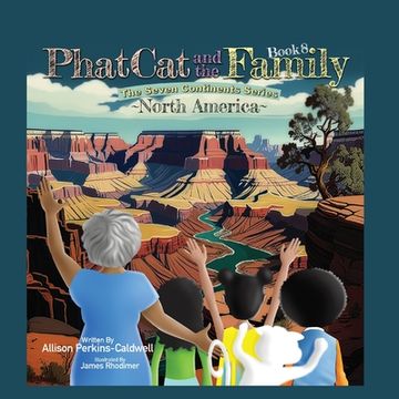 portada Phat Cat and the Family - The Seven Continents Series - North America (en Inglés)