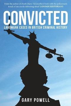 portada Convicted: Landmark Cases in British Criminal History (in English)