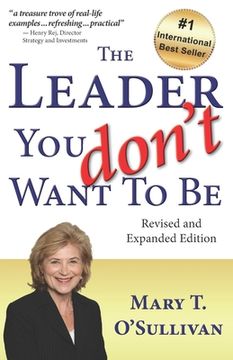 portada The Leader You Don't Want to Be: Revised and Expanded Edition (en Inglés)