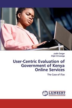portada User-Centric Evaluation of Government of Kenya Online Services (en Inglés)