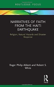 portada Narratives of Faith From the Haiti Earthquake: Religion, Natural Hazards and Disaster Response (Routledge Focus on Religion) (en Inglés)