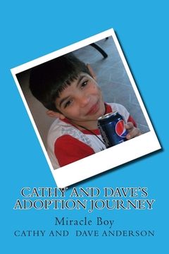 portada Cathy and Dave's Adoption Journey: Miracle Boy (en Inglés)