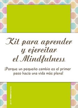 portada Kit para aprender y ejercitar el mindfulness (Psico Prácticos)