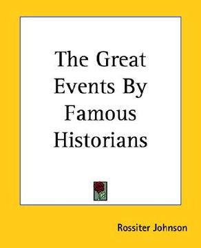 portada the great events by famous historians (en Inglés)