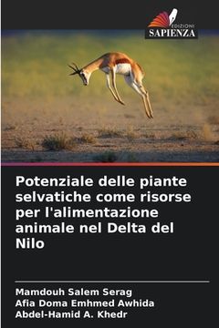portada Potenziale delle piante selvatiche come risorse per l'alimentazione animale nel Delta del Nilo (en Italiano)