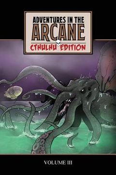 portada Adventures in the Arcane - Cthulhu Edition (in English)