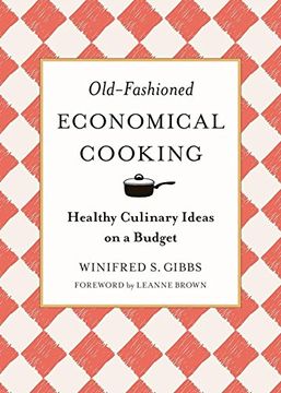 portada Old-Fashioned Economical Cooking: Healthy Culinary Ideas on a Budget