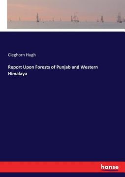 portada Report Upon Forests of Punjab and Western Himalaya (en Inglés)