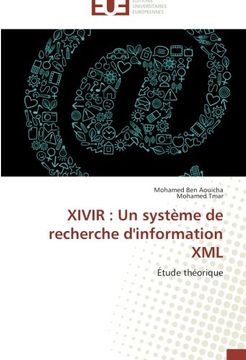 portada XIVIR : Un système de recherche d'information XML: Étude théorique