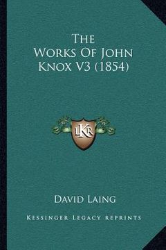 portada the works of john knox v3 (1854)