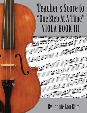 portada One Step At A Time: The Teacher's Score, Viola III (en Inglés)