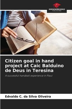 portada Citizen goal in hand project at Caic Balduino de Deus in Teresina