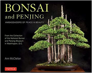 portada Bonsai and Penjing: Ambassadors of Peace & Beauty (en Inglés)
