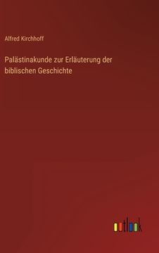 portada Palästinakunde zur Erläuterung der biblischen Geschichte (en Alemán)