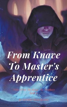 portada From Knave To Master's Apprentice: Tales From The Renge: The Prophecy, Book8 (in English)