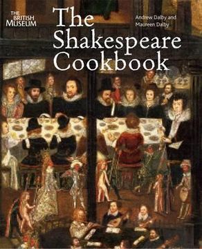 portada the shakespeare cookbook. andrew dalby, maureen dalby (in English)